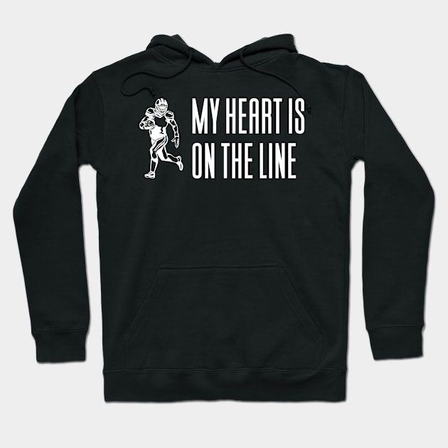 My Heart Is On The Line Football Hoodie by Aajos